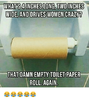 what-s4inches-long-twoinches-that-damn-empty-toilet-paper-roll-25391387.png