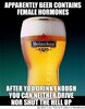 Apparently-Beer-Contains-Famale-Hormones-Funny-Meme-Picture.jpg